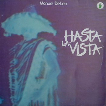 Manuel De Leo - Hasta La Vista (Vinyl, 12'') 1984