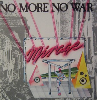 Mirage - No More No War (Vinyl, 12'') 1985