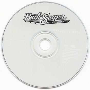 Bob Seger & The Silver Bullet Band - Greatest Hits (1994)