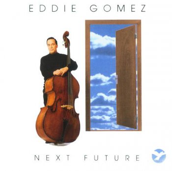 Eddie Gomez - Next Future (1993)