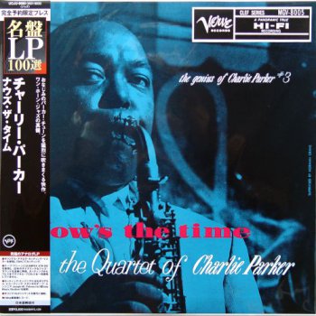Charlie Parker - The Genius Of Charlie Parker #3 - Now's The Time (Universal Music Japan LP VinylRip 24/96) 1952-53