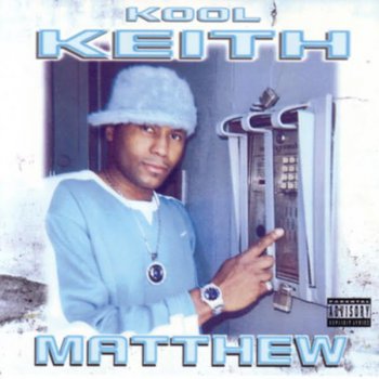 Kool Keith-Matthew 2000