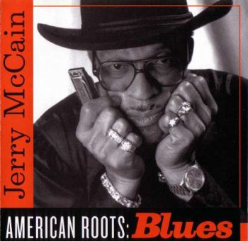 Jerry "Boogie" McCain - American Roots: Blues (2002)