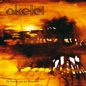 Akelei - De Zwaarte Van Het Doorstane (2010)