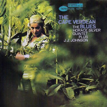 Horace Silver, J.J.Johnson - The Cape Verdean Blues (1965)