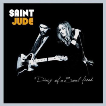 Saint Jude - Diary Of A Soul Fiend (2010)