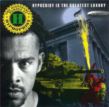 The Disposable Heroes Of Hiphoprisy-Hypocrisy Is The Greatest Luxury 1991