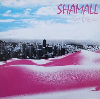 Shamall - My Dream (Vinyl, 12'') 1986