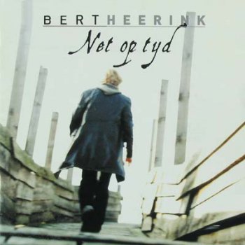 Bert Heerink - Net op Tyd 2000