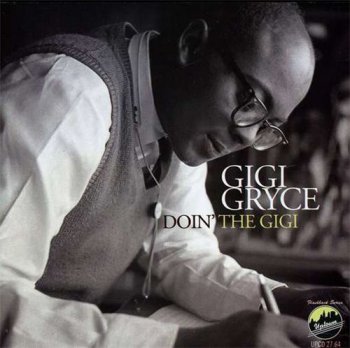 Gigi Gryce - Doin' The Gigi (2011)