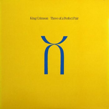 King Crimson - Three Of A Perfect Pair (Polydor K.K. Japan Original LP VinylRip 24/192) 1984