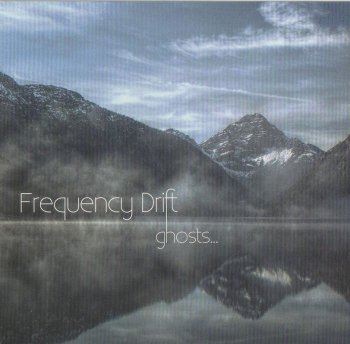 Frequency Drift - Ghosts... (2011)
