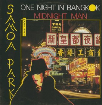 Samoa Park - One Night In Bangkok Medley With Midnight Man (Vinyl, 12'') 1985