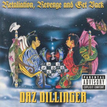 Daz Dillinger-Retaliation,Revenge And Get Back 1998