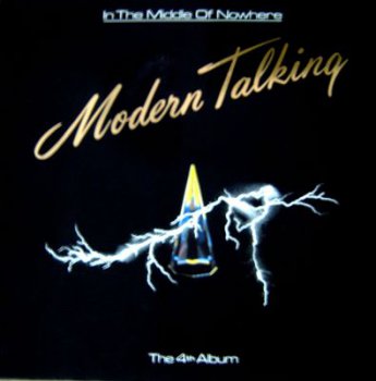 Modern Talking - In The Middle Of Nowhere - The 4th Album (Hansa Lp VinylRip 24/96) 1986