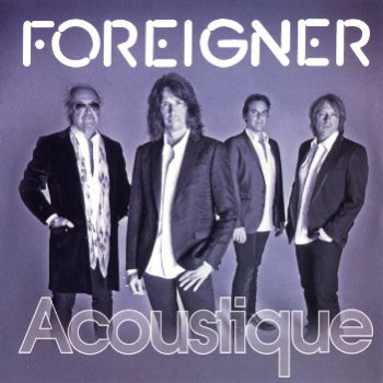 Foreigner - Acoustique: The Classics Unplugged 2011 (Razor & Tie/RSM-Союз)