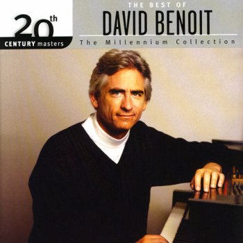 David Benoit - The Millennium Collection: The Best Of David Benoit (2005)