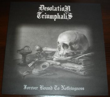 Desolation Triumphalis - Forever Bound To Nothingness (2006) APE [Vinyl]
