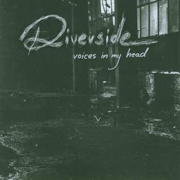 RIVERSIDE '2006 - Voices In My Head