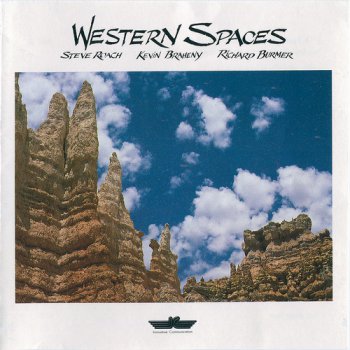 Steve Roach, Kevin Braheny, Richard Burmer - Western Spaces (1987)
