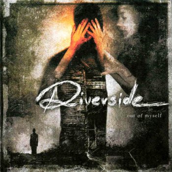 RIVERSIDE '2004 - Out Of Myself