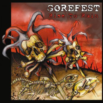 GOREFEST '2007 - Rise To Ruin