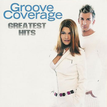 Groove Coverage - Greatest Hits 2005