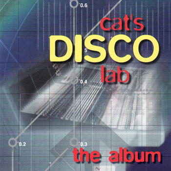 Cat's Disco Lab - The Album 2003
