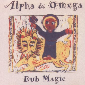 Alpha & Omega - Dub Magic (1998)