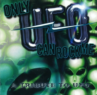 Various Artists - Only UFO Can Rock Me: A Tribute To UFO (2001)