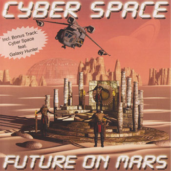 Cyber Space - Future On Mars 2009