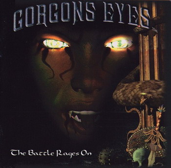 Gorgons Eyes - The Battle Rages On (2004)