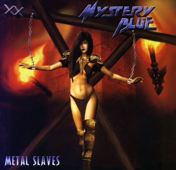 Mystery Blue - Metal Slaves (2003)