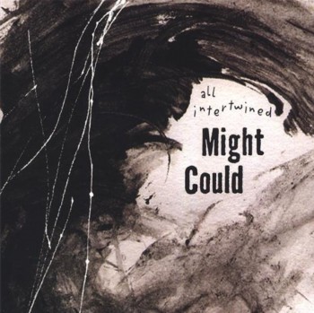 Might Could - All Intertwined (2006)