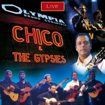 Chico & The Gypsies - Olympia (2010)