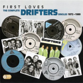 The Drifters - First Loves: The Complete Drifters Singles 1972-1980 (2010)