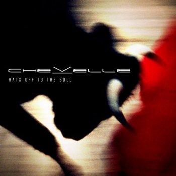 Chevelle - Hats Off To The Bull [Best Buy Edition] (2011)
