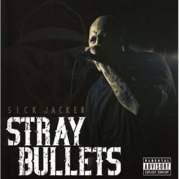 Sick Jacken-Stray Bullets 2009