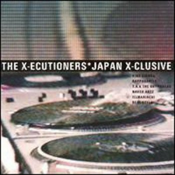 X-Ecutioners-Japan X-Clusive 1997
