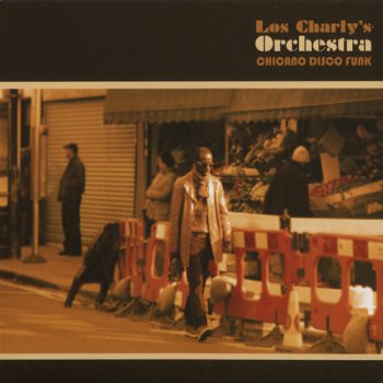 Los Charly's Orchestra - Chicano Disco Funk (2010)
