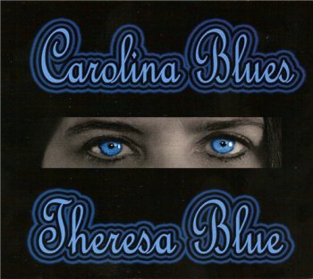 Theresa Blue - Carolina Blues (2011)