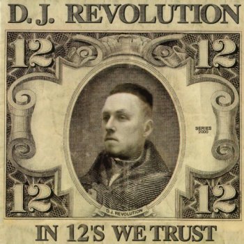 DJ Revolution-In 12s We Trust 2000