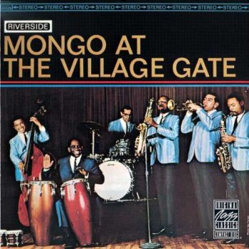 Mongo Santamaria - Mongo at the Village Gate (1990)
