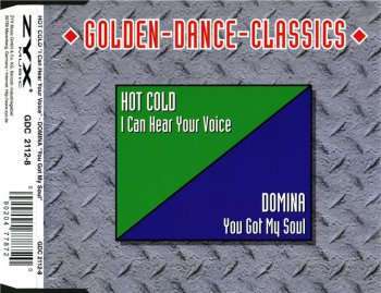 Hot Cold / Domina – I Can Hear Your Voice / You Got My Soul (CD, Maxi-Single) 1999