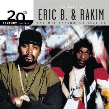 Eric B. & Rakim-20th Century Masters-The Millennium Collection 2001