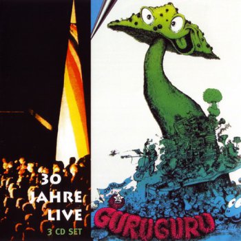 Guru Guru - 30 Jahre Live (1998) (Reissue 3CD Set 2006)