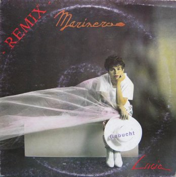 Lucia - Marinero (Vinyl,12'') 1985