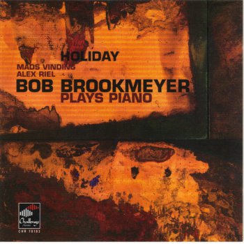 Bob Brookmeyer - Holiday: Bob Brookmeyer Plays Piano (2001)