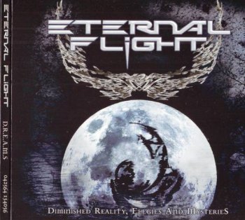 Eternal Flight - Dimished Reality, Elegies And Mysteries (2011)