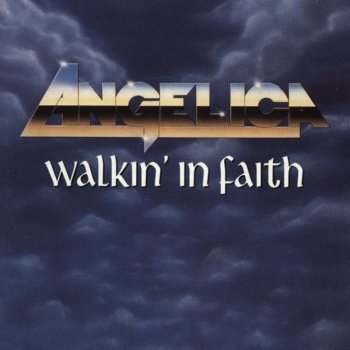 Angelica - Walkin' In Faith 1990